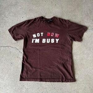 Y2K Not now I'm busy funny joke humor graphic brown tee shirt tshirt